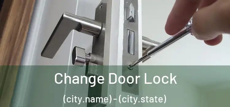 Change Door Lock (city.name) - (city.state)