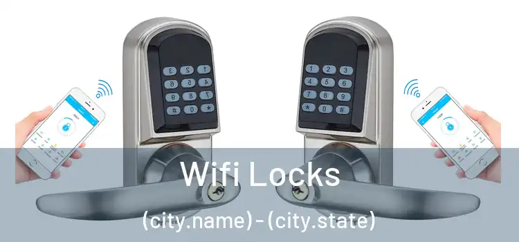  Wifi Locks (city.name) - (city.state)